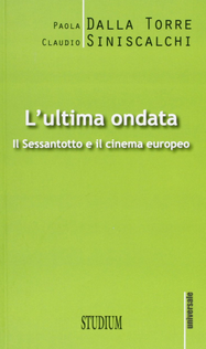 L' ultima ondata. Il '68 e il cinema europeo Scarica PDF EPUB
