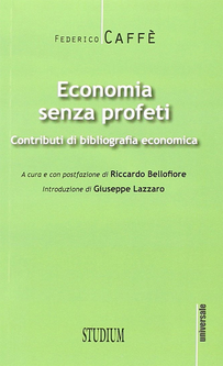 Economia senza profeti. Contributi di bibliografia economica Scarica PDF EPUB
