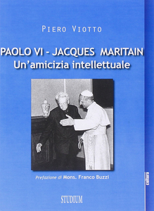 Paolo VI-Jacques Maritain. Un'amicizia intellettuale Scarica PDF EPUB
