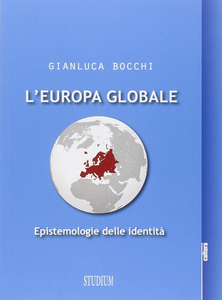 L' Europa globale. Epistemologie dell'identità Scarica PDF EPUB
