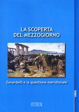 Libro La scoperta del Mezzogiorno. Zanardelli e la questione meridionale