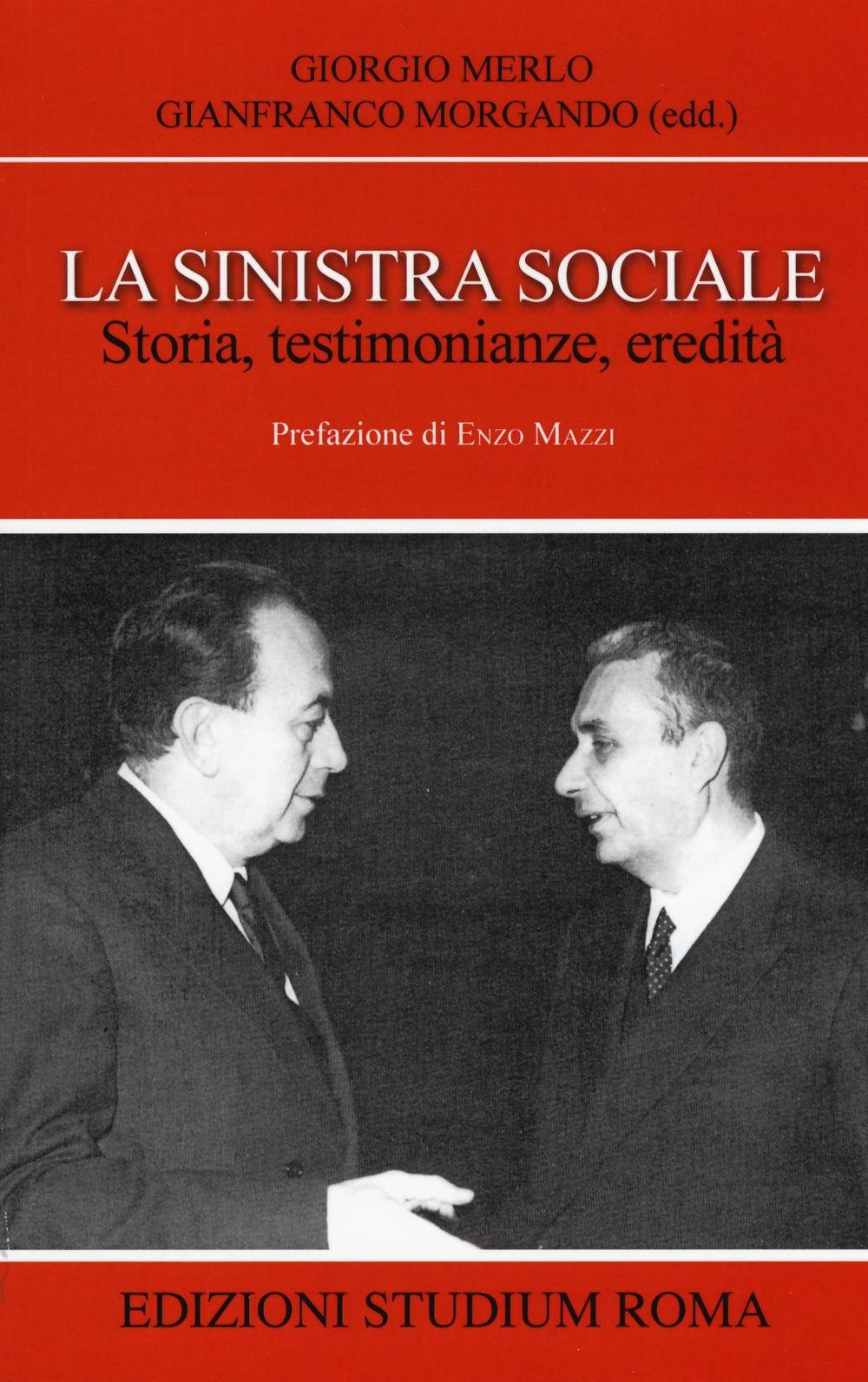 La sinistra sociale. Storia, testimonianze, ereditità Scarica PDF EPUB
