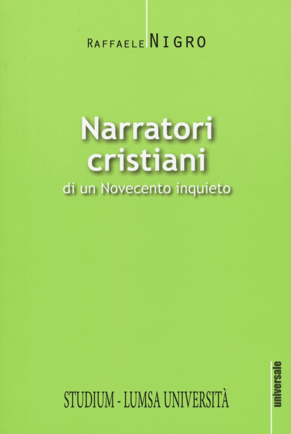 Narratori cristiani di un Novecento inquieto