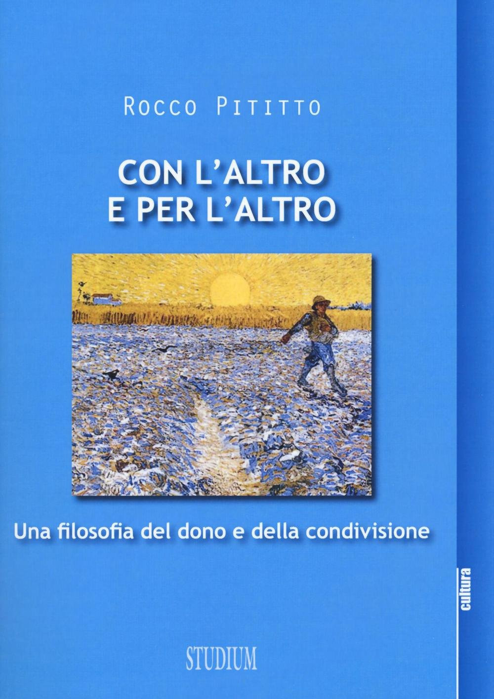 Con l'altro e per l'altro. Una filosofia del dono e della condivisione Scarica PDF EPUB
