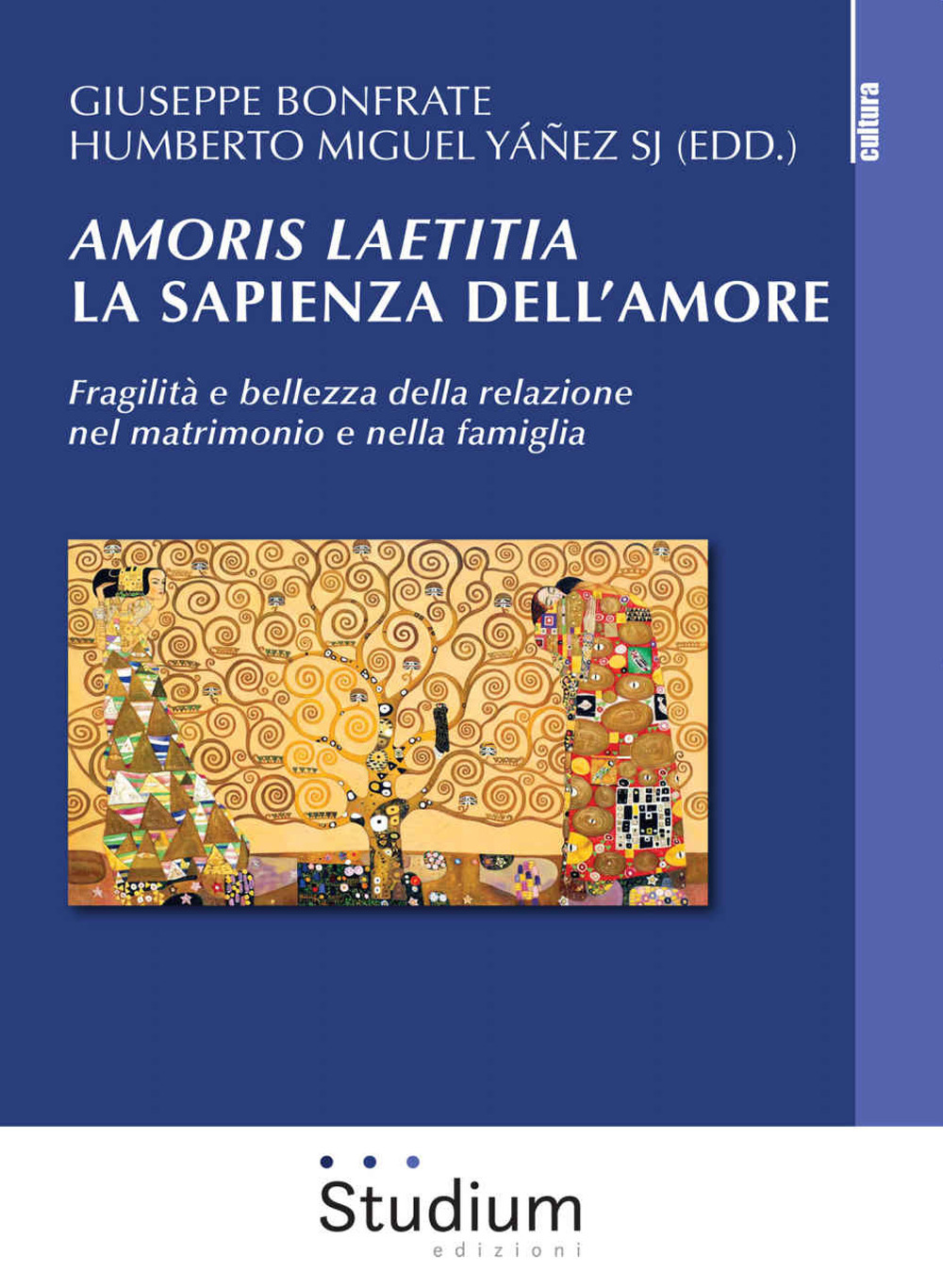 Image of Amoris laetitia, la sapienza dell'amore. Fragilità e bellezza della relazione nel matrimonio e nella famiglia