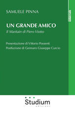 Libro Un grande amico. Il Maritain di Piero Viotto Samuele Pinna