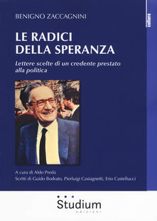 Libro Pdf Le Radici Della Speranza Lettere Scelte Di Un Credente Prestato Alla Politica Pdf Game