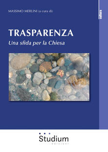 Trasparenza. Una sfida per la Chiesa.pdf