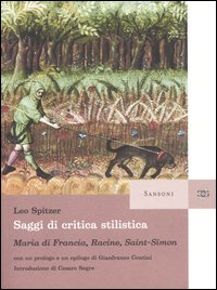 Saggi di critica stilistica. Maria di Francia, Racine, Saint-Simon Scarica PDF EPUB
