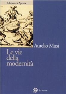 Le vie della modernità.pdf