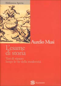 L' esame di storia. Test di ripasso lungo le vie della modernità Scarica PDF EPUB
