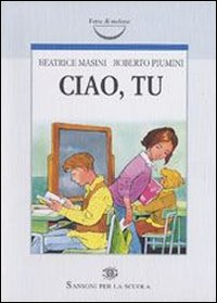 Ciao, tu. Indovinami, scoprimi, sappimi. Ediz. illustrata Scarica PDF EPUB
