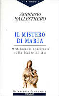 Il mistero di Maria. Meditazioni spirituali sulla madre di Dio Scarica PDF EPUB
