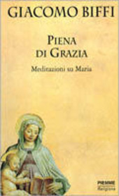 Copertina  Piena di grazia : meditazioni su Maria