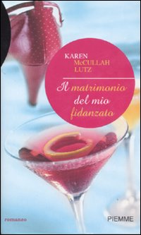 Il matrimonio del mio fidanzato Scarica PDF EPUB
