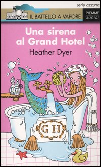 Una sirena al Grand Hotel Scarica PDF EPUB
