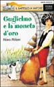 Guglielmo e la moneta d'oro Scarica PDF EPUB
