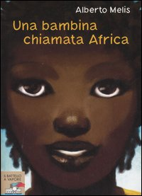 Una bambina chiamata Africa Scarica PDF EPUB
