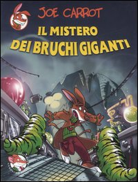 Il mistero dei bruchi giganti