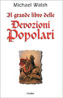 Il grande libro delle devozioni popolari Scarica PDF EPUB
