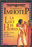 La leggenda di Imhotep. Vol. 5: La luce di Horus.