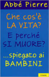 Copertina  Che cos'è la vita? E perchè si muore? ...spiegato ai bambini