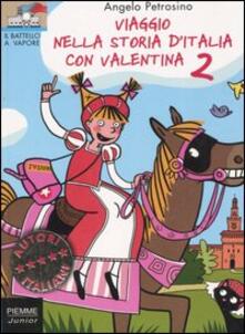 Viaggio nella storia dItalia con Valentina. Vol. 2.pdf