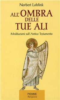 All'ombra delle tue ali. Meditazioni sull'Antico Testamento Scarica PDF EPUB
