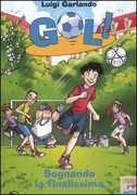 Libro Sognando la finalissima Luigi Garlando
