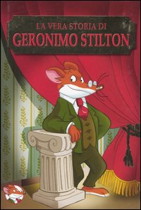 La vera storia di Geronimo Stilton Scarica PDF EPUB
