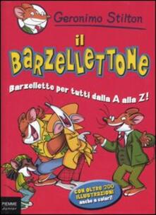 Il barzellettone. Barzellette per tutti dalla A alla Z! Ediz. illustrata.pdf