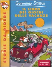 Il libro dei giochi delle vacanze. Ediz. illustrata.pdf