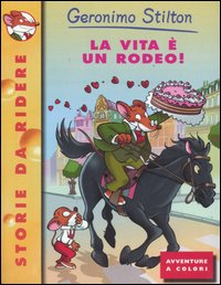 La vita è un rodeo!