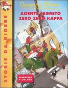 Agente segreto zero zero kappa. Ediz. illustrata.pdf