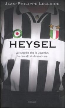 Heysel. La tragedia che la Juventus ha cercato di dimenticare.pdf