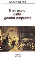 Il miracolo della gamba amputata