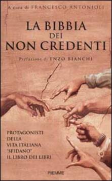 La Bibbia dei non credenti. I protagonisti della vita italiana davanti al libro dei libri.pdf