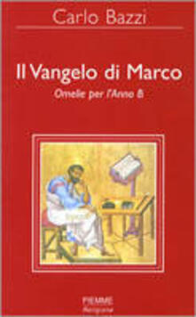 Il Vangelo di Marco. Omelie per lAnno B.pdf