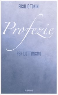 Profezie per l'ottimismo