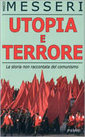 Utopia e terrore. La storia non raccontata del comunismo