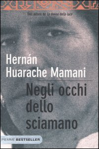 Negli occhi dello sciamano