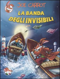 La banda degli invisibili