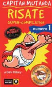 Copertina  Capitan Mutanda : risate super-compilation numero 1