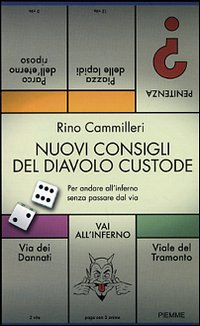 Nuovi consigli del diavolo custode. Per andare all'inferno senza passare dal via