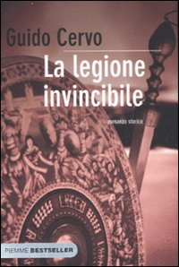 Image of La legione invincibile. Il legato romano