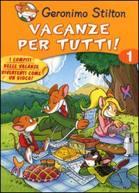 Vacanze per tutti. Ediz. illustrata. Vol. 1