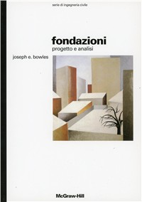 Fondazioni. Progetto e analisi