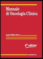Libro Manuale di oncologia clinica Angelo R. Bianco