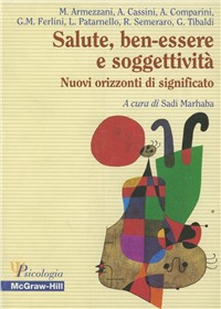 Salute, ben-essere e soggettività. Nuovi orizzonti di significato