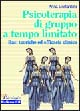 Psicoterapia di gruppo a tempo limitato. Basi teoriche ed efficacia clinica